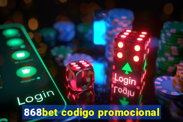 868bet codigo promocional