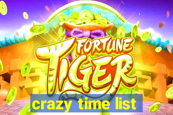 crazy time list