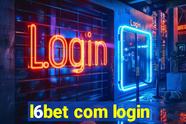 l6bet com login