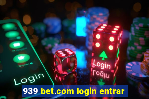 939 bet.com login entrar