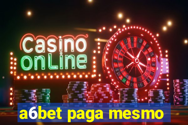 a6bet paga mesmo