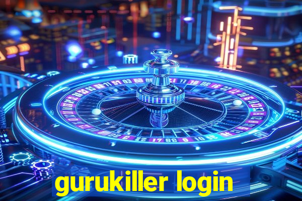 gurukiller login