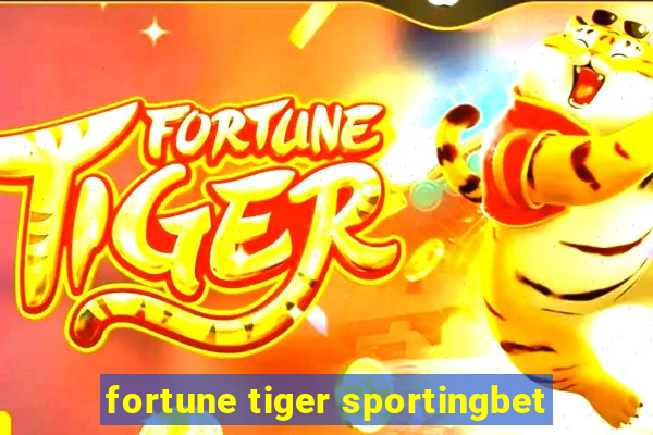 fortune tiger sportingbet