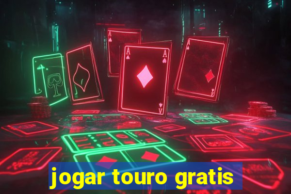 jogar touro gratis