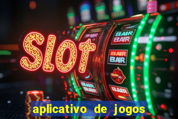 aplicativo de jogos que pagam de verdade