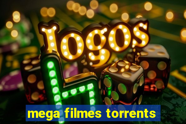 mega filmes torrents