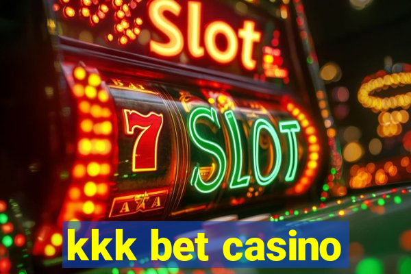 kkk bet casino