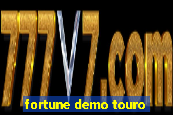 fortune demo touro