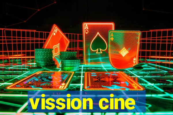 vission cine