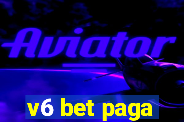 v6 bet paga