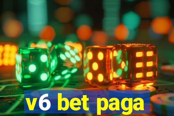 v6 bet paga