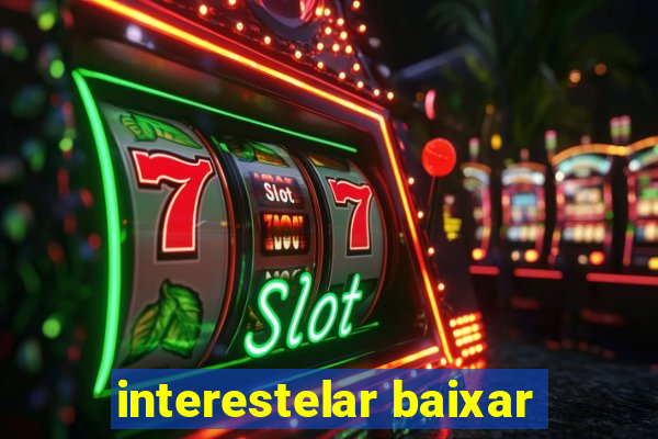 interestelar baixar