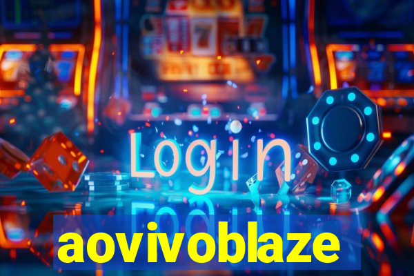 aovivoblaze