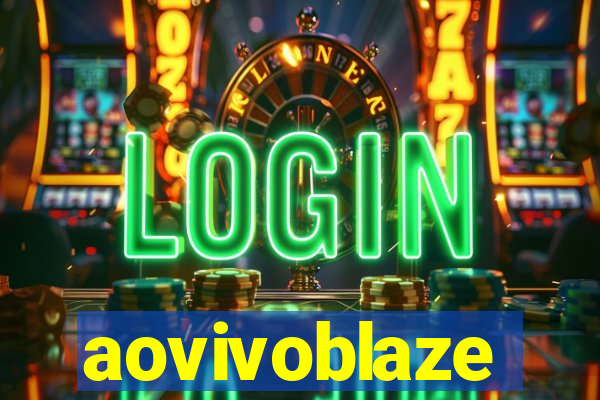 aovivoblaze