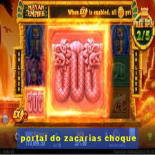 portal do zacarias choque