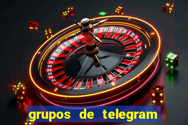 grupos de telegram mais 18