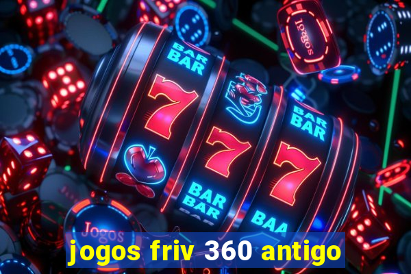 jogos friv 360 antigo