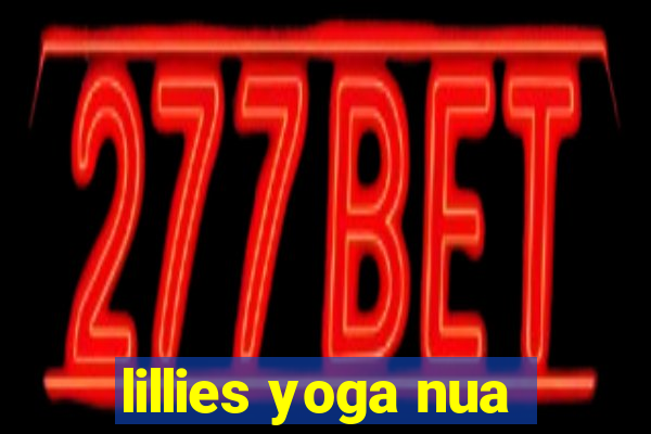 lillies yoga nua