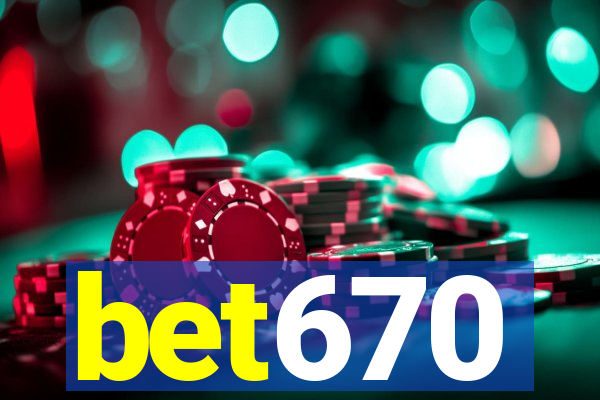 bet670