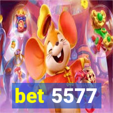 bet 5577