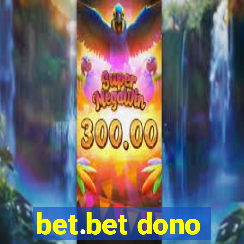 bet.bet dono