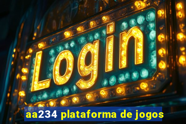 aa234 plataforma de jogos