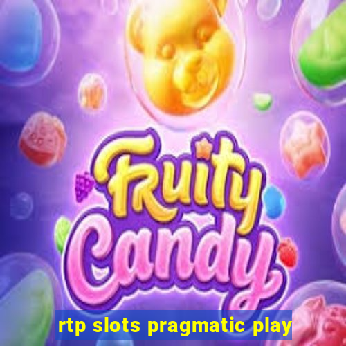 rtp slots pragmatic play