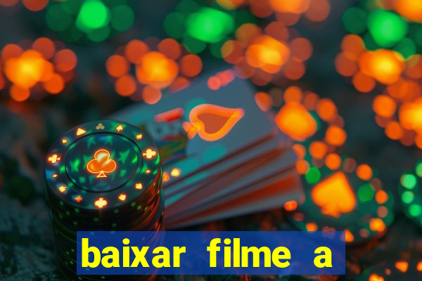 baixar filme a bela e a fera