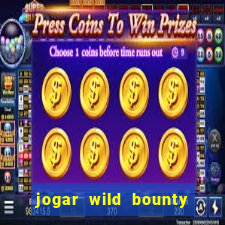 jogar wild bounty showdown demo