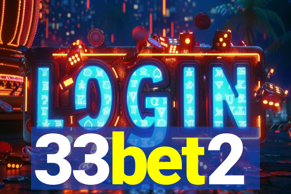 33bet2