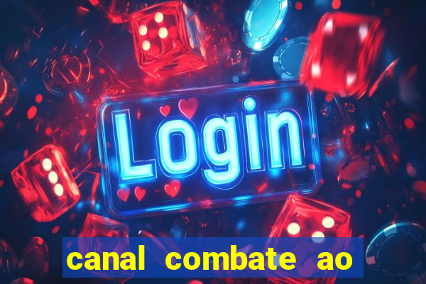 canal combate ao vivo multi canais