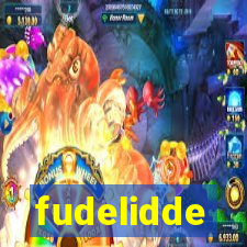 fudelidde