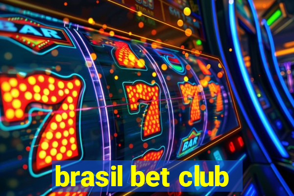 brasil bet club