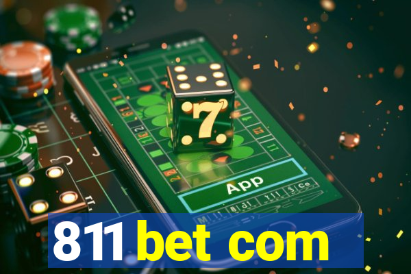 811 bet com