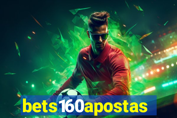 bets160apostas