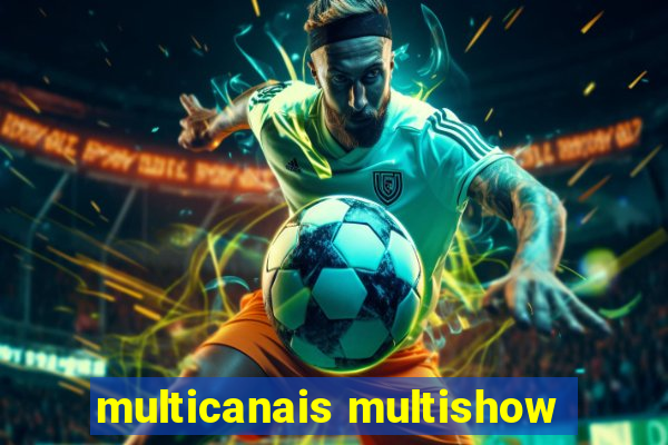 multicanais multishow