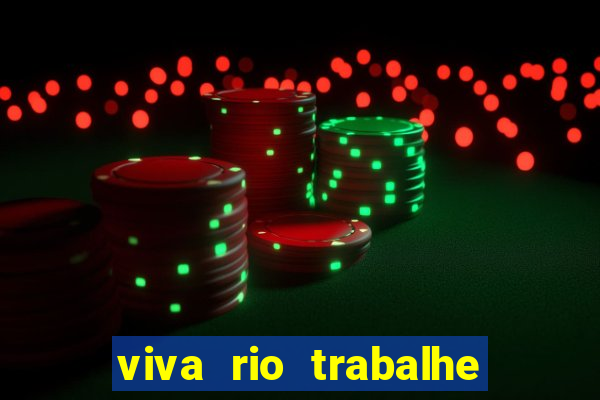 viva rio trabalhe conosco 2024