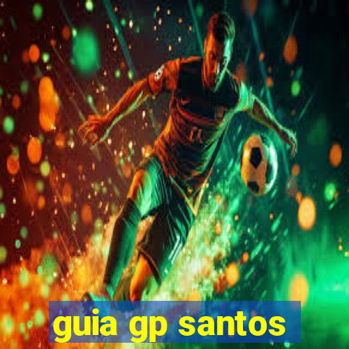 guia gp santos