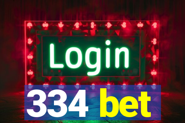 334 bet