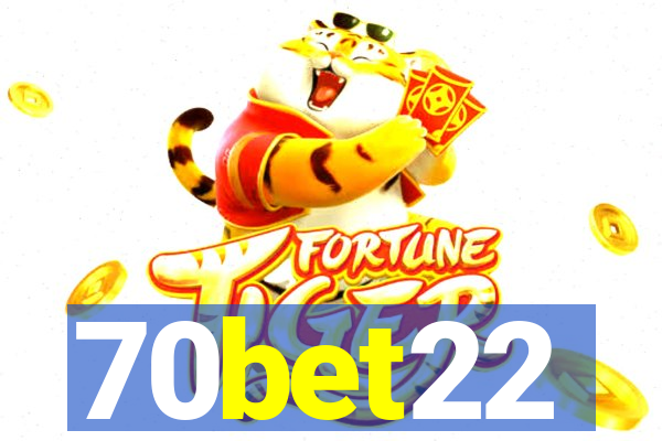 70bet22