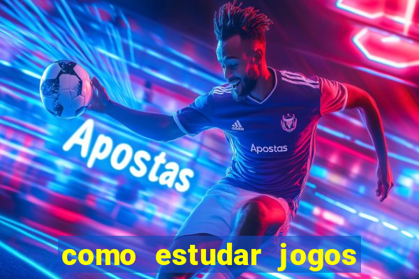 como estudar jogos de futebol