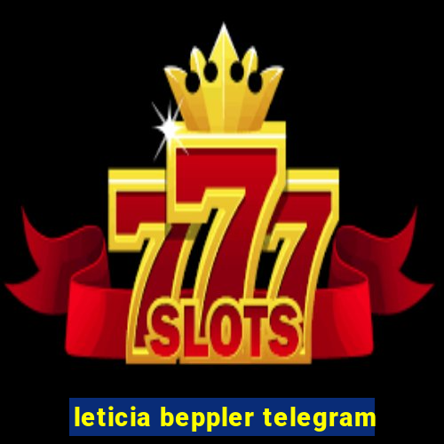 leticia beppler telegram