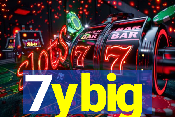 7ybig