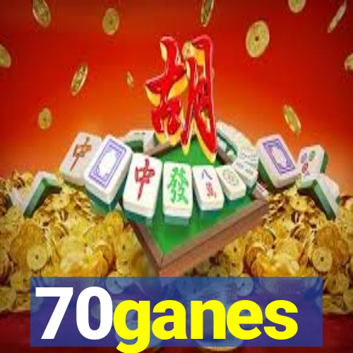 70ganes