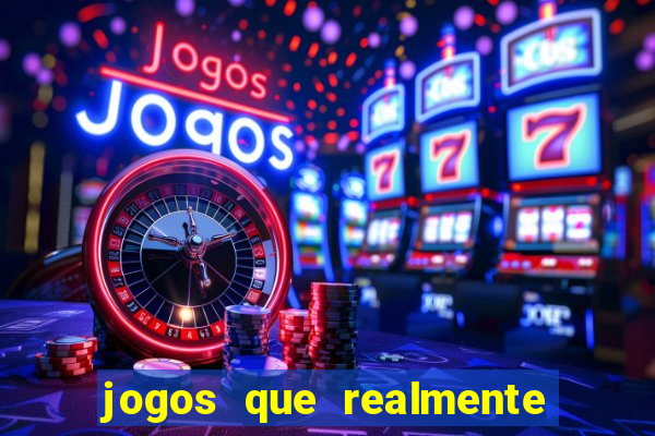 jogos que realmente pagam sem precisar depositar dinheiro