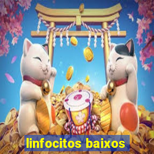 linfocitos baixos