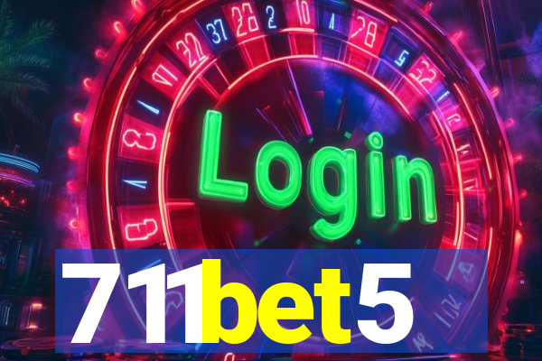 711bet5