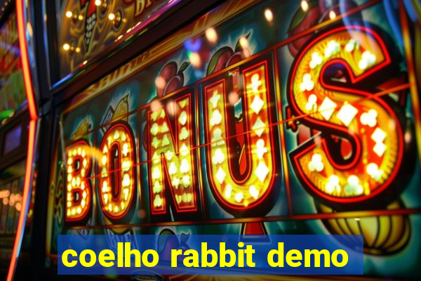 coelho rabbit demo