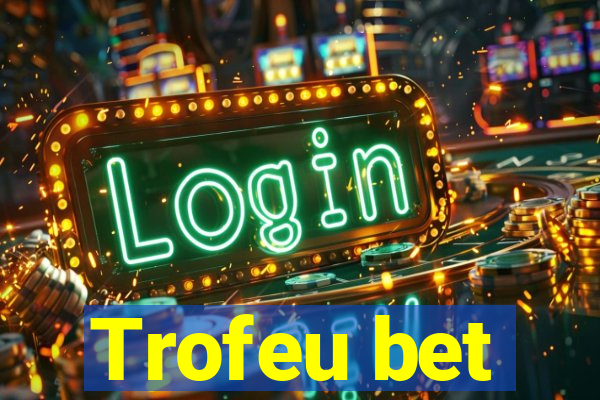 Trofeu bet