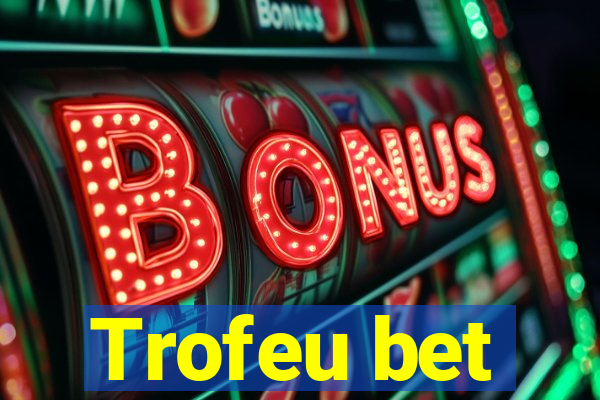 Trofeu bet